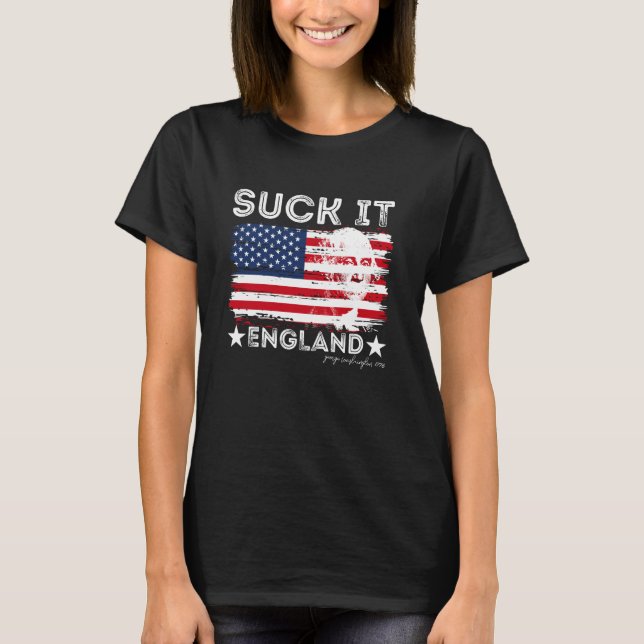 Suck It England Funny 4th of July George Washinton T-Shirt (Front)