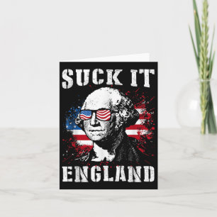 Suck It England Funny 4th Of July Memorial Day  Card