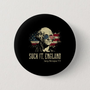 Suck It England Funny George Washington 1776 Usa 4 6 Cm Round Badge