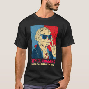 Suck It England George Washington 1776   4th Of Ju T-Shirt