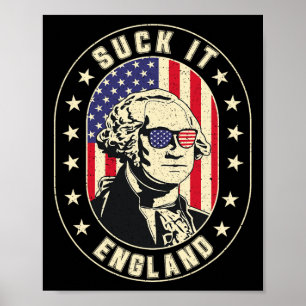 Suck It England George Washington 1776 Usa Funny 4 Poster