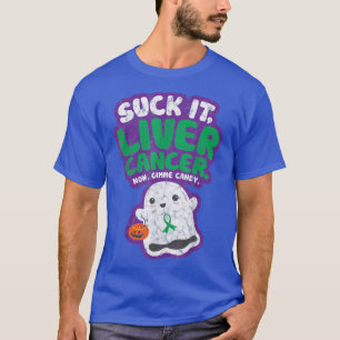Suck It Liver Cancer Gimme Candy Funny Boo Ghost H T-Shirt