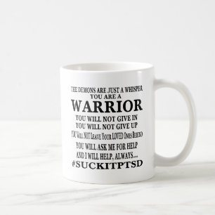 Suck It PTSD I Am A Warrior Coffee Mug
