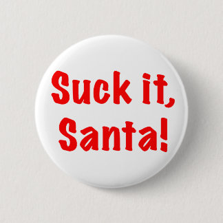 Suck It Santa! Button