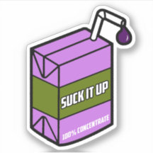Suck it up