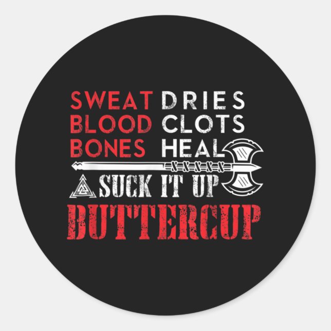 Suck it up Buttercup Funny Design Classic Round Sticker (Front)