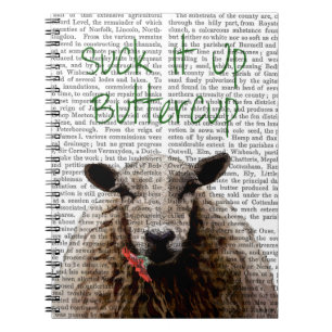 Suck It Up Buttercup Notebook