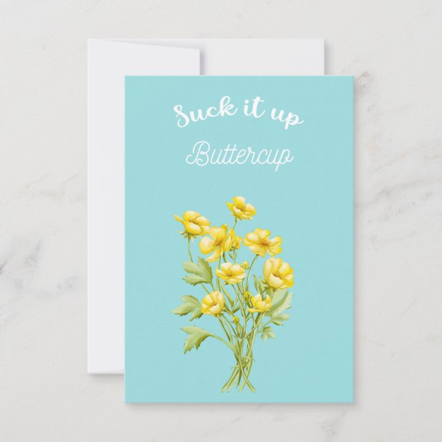 Suck it up Buttercup Thank You Card (Front)
