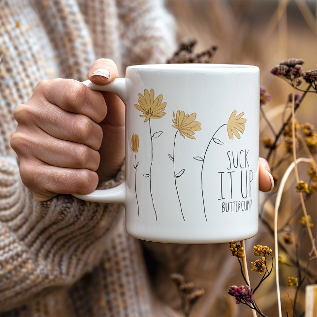 Suck it up Buttercup - Wildflower Coffee Mug (Creator Uploaded)