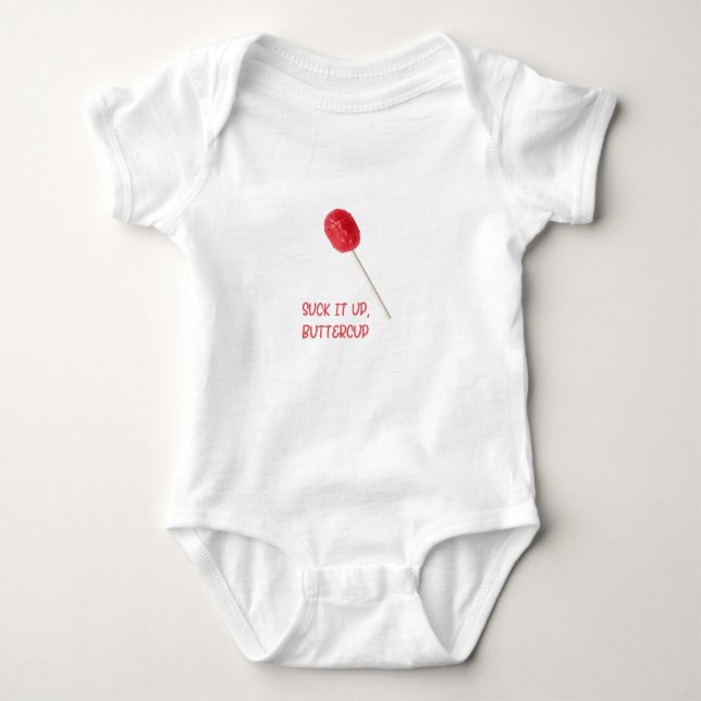 Suck It Up Buttercup with Red Lollipop  Baby Bodysuit (Front)