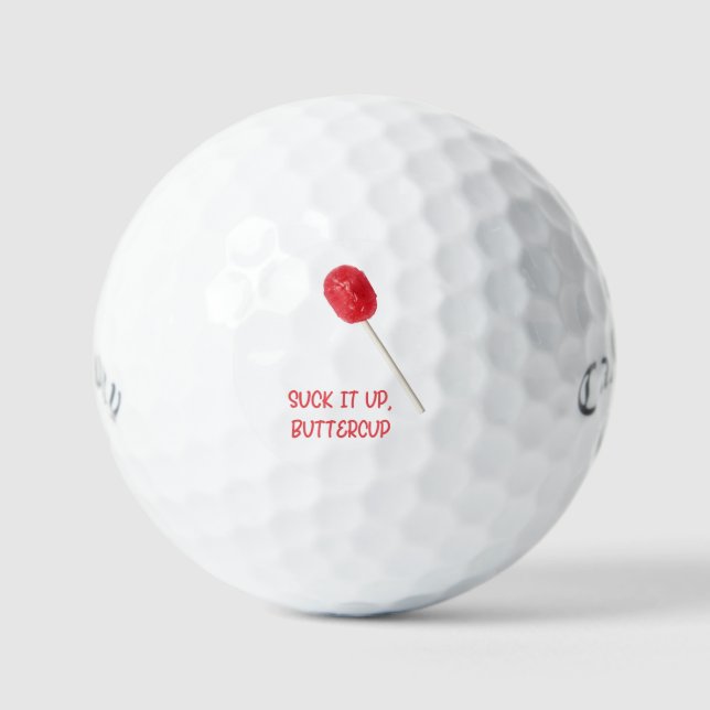 Suck It Up Buttercup with Red Lollipop   Golf Balls (Front)