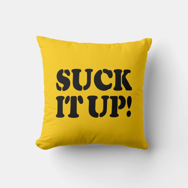 SUCK IT UP! CUSHION (Front)