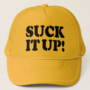 SUCK IT UP! TRUCKER HAT