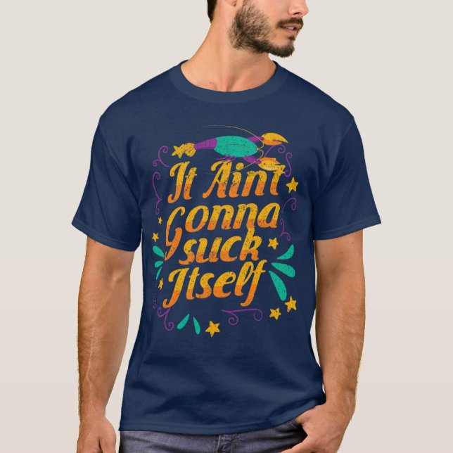 Suck Itself Crawfish Carnival Mardi Gras Humor T-Shirt (Front)