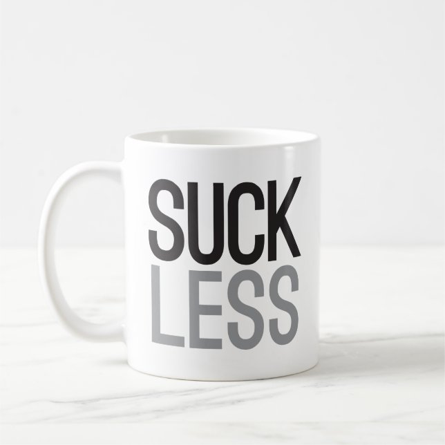 Suck Less Succeed More Quote Mug (Left)