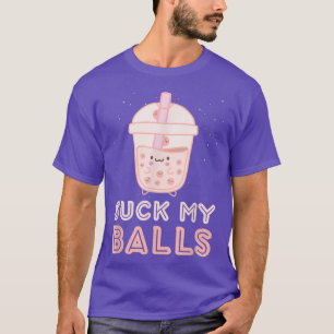 Suck My Balls Boba Tea Bubble Kawaii Face  T-Shirt