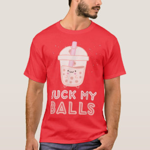 Suck My Balls Boba Tea Bubble Kawaii Face T-Shirt