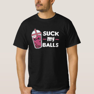 Suck My Balls - Bubble Tea Kawaii Boba Tea Love T-Shirt