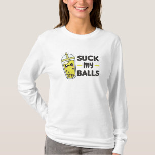 Suck My Balls - Bubble Tea Kawaii Boba Tea Love T-Shirt