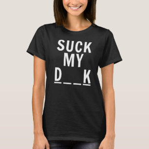 Suck My D K Hang Man T-Shirt