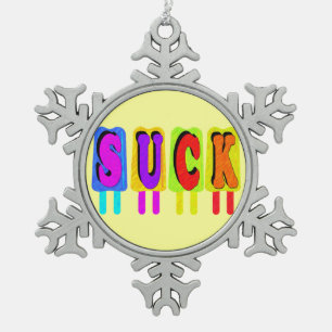 Suck Ornament