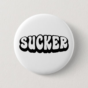 SUCKER 6 CM ROUND BADGE