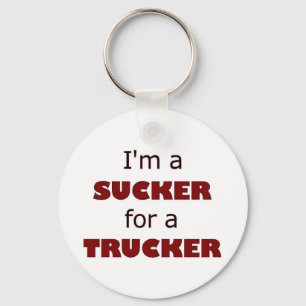 Sucker For A Trucker Keychain