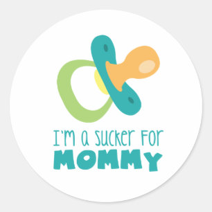 Sucker For Mummy Classic Round Sticker