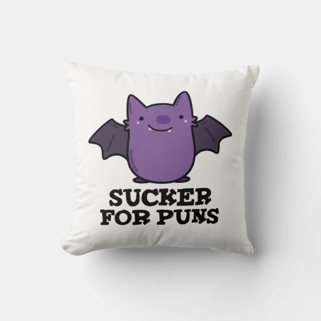 Sucker For Puns Funny Baby Bat Pun  Cushion (Front)
