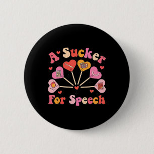 Sucker For Speech Slp Valentine Speech Language Pa 6 Cm Round Badge