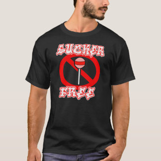 Sucker Free -- T-Shirt