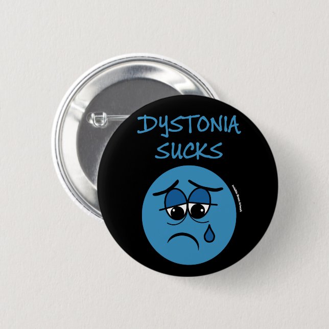 SUCKS...Dystonia 6 Cm Round Badge (Front & Back)