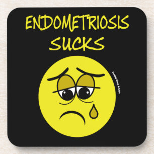 SUCKS...Endometriosis Coaster