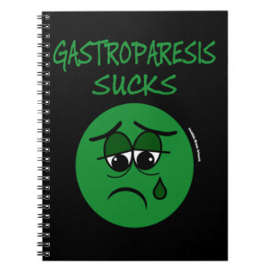 SUCKS...Gastroparesis Notebook