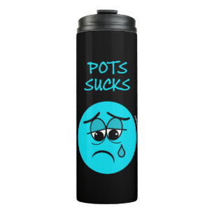 SUCKS...POTS THERMAL TUMBLER