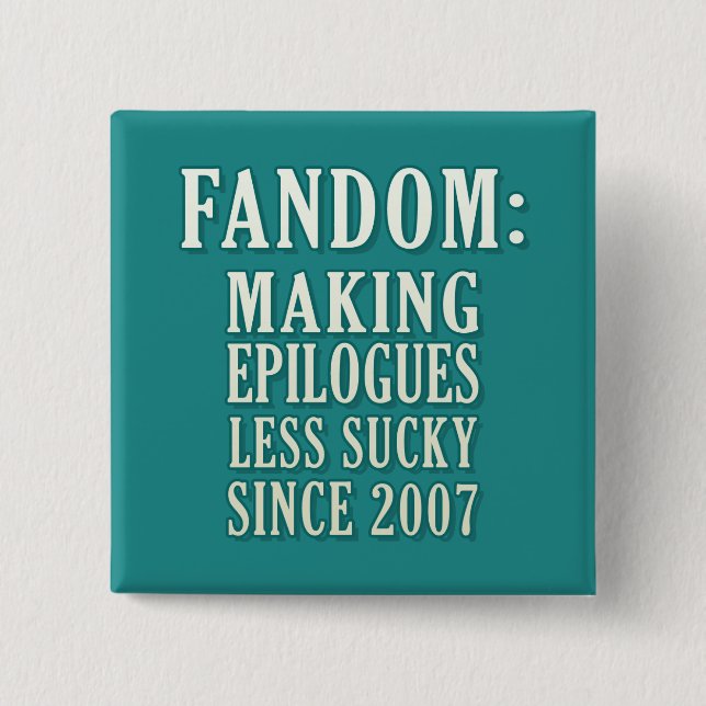 Sucky Epilogues 15 Cm Square Badge (Front)