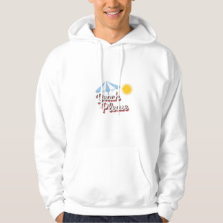 Sudadera with hood for man Beach please Hoodie