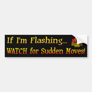 Sudden Moves Bumper Sticker