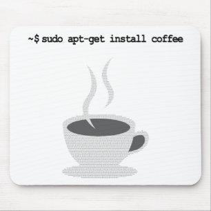 sudo apt-get install coffee Funny Linux Command Mouse Pad