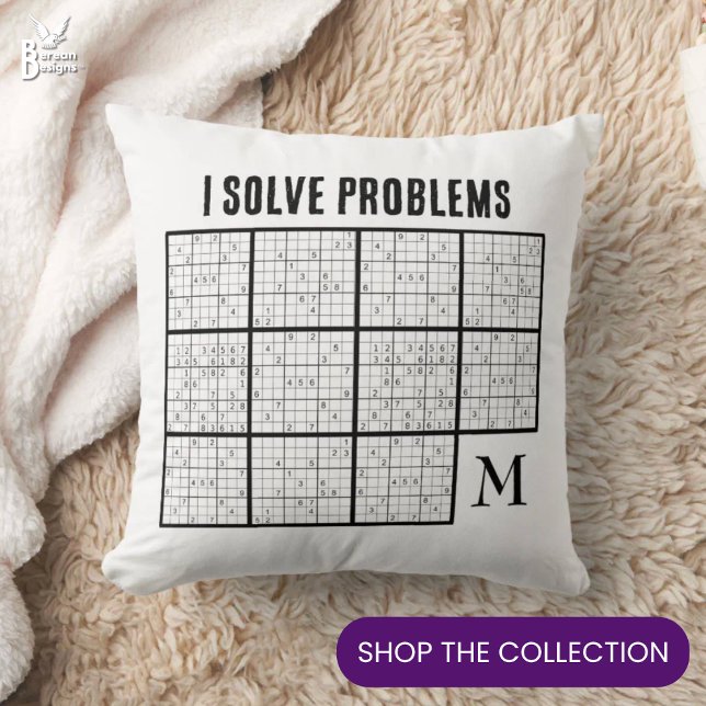 Sudoku Monogram Cushion (Fun I SOLVE PROBLEMS SUDOKU Throw Pillow with CUSTOMIZABLE monogram. Ideal for all Sudoku lovers )