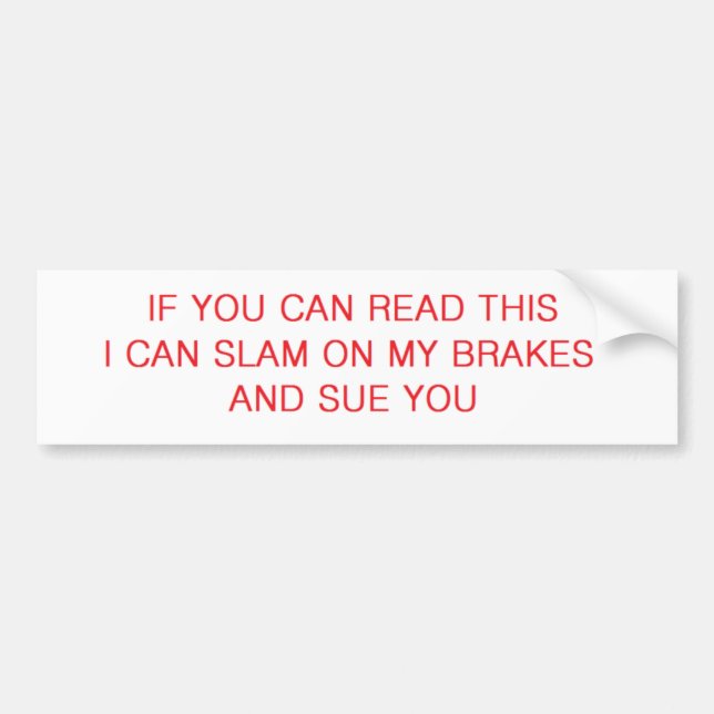 sue you bumper sticker (Front)