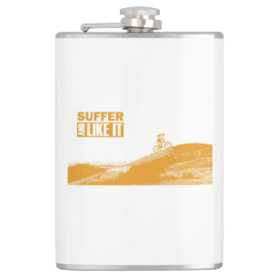 Suffer And Like It Hip Flask