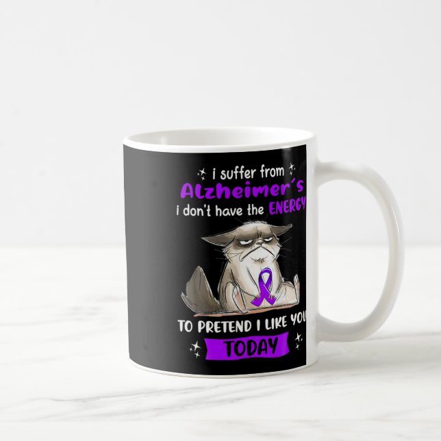 Suffer From Alzheimerheimer S Awareness Fun Cat  Coffee Mug (Right)