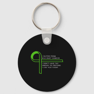 Suffer From Bile Duct Cancer Key Ring