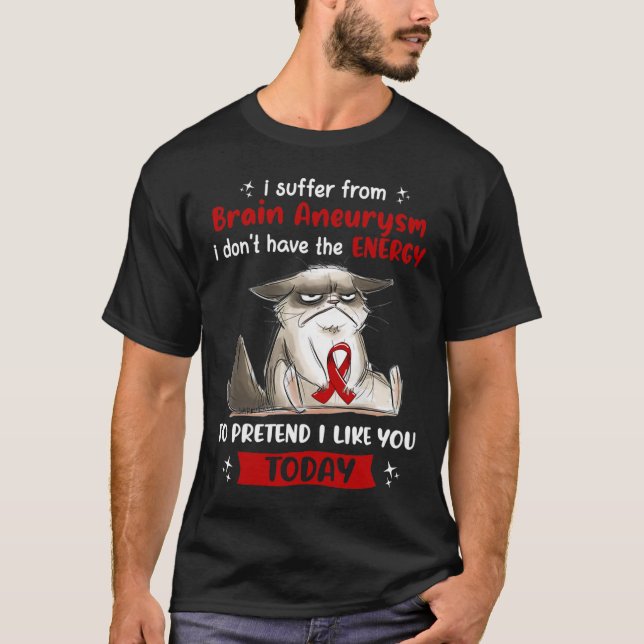 Suffer From Brain Aneurysm Awareness Fun Cat  T-Shirt (Front)