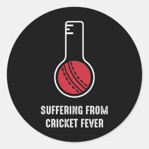 Suffering From Cricket Fever Classic Round Sticker