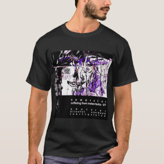 Suffering from melancholia - Sewerslvt T-Shirt