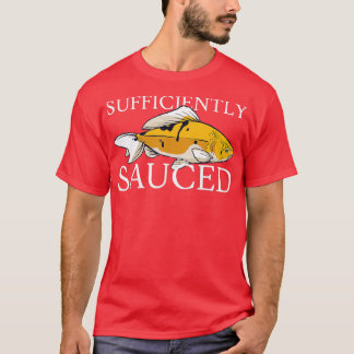 Sufficiently Sauced Fish T-Shirt