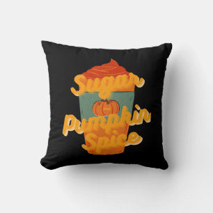 Sugar And Pumpkin Spice And Everything Nice Classi Cushion