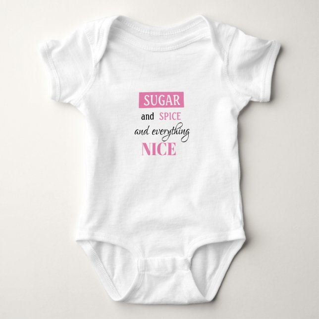SUGAR AND SPICE AND EVERYTHING NICE one-piece Baby Bodysuit (Front)